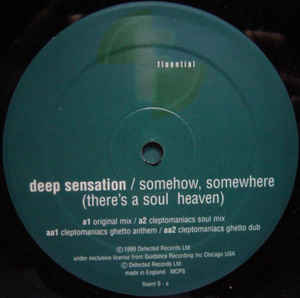 Deep Sensation ‎– Somehow, Somewhere (There's A Soul Heaven)
