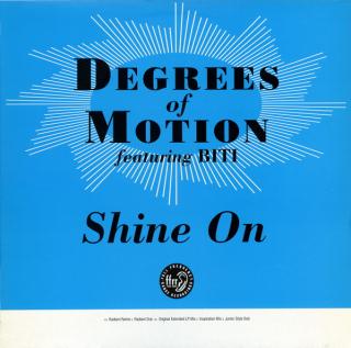 Degrees Of Motion Featuring Biti ‎– Shine On