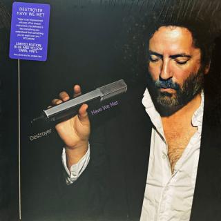 Destroyer ‎– Have We Met