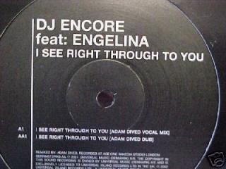 DJ Encore Feat. Engelina ‎– I See Right Through To You