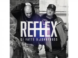 DJ Fatte a JOHNYBOSS - REFLEX LP