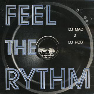 DJ Mac & DJ Rob – Feel The Rythm