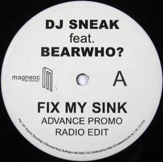 DJ Sneak feat. Bearwho? ‎– Fix My Sink