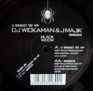 DJ Wickaman & J Majik ‎– U Disgust Me (VIP) / Nosedive