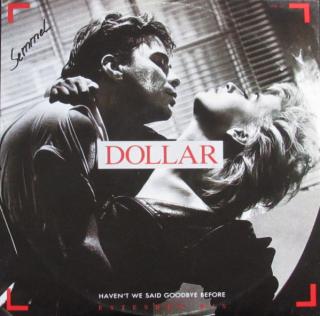 Dollar ‎– Haven't We Said Goodbye Before