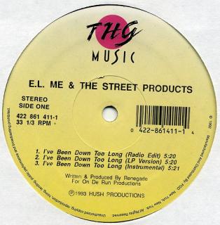 E.L. Me & The Street Products – I've Been Down Too Long