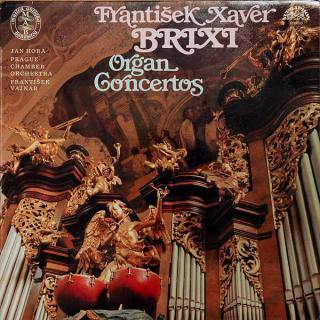 František Xaver Brixi - Jan Hora - Prague Chamber Orchestra, František Vajnar – Organ Concertos