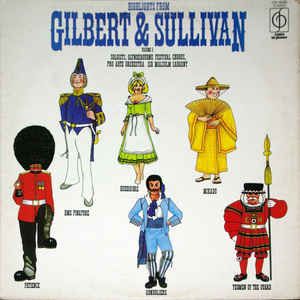 Gilbert & Sullivan, Glyndebourne Festival Chorus, Pro Arte Orchestra, Sir Malcolm Sargent ‎– Highlights From Gilbert & Sullivan Volume 3