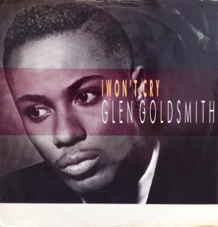 Glen Goldsmith ‎– I Won't Cry