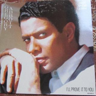 Gregory Abbott ‎– I'll Prove It To You