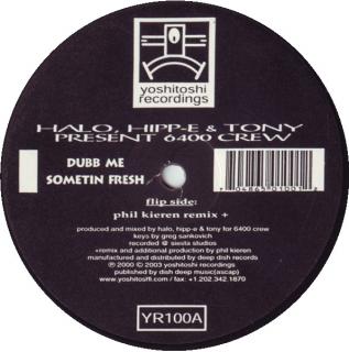 Halo, Hipp-E & Tony Present 6400 Crew ‎– Dubb Me Sometin Fresh