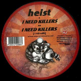 Heist ‎– I Need Killers