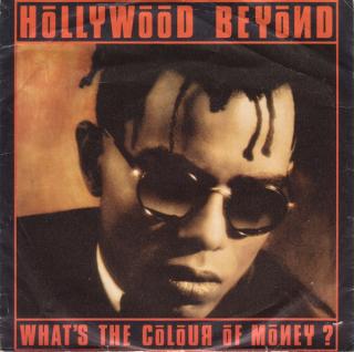 Hollywood Beyond ‎– What's The Colour Of Money ?