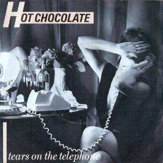 Hot Chocolate ‎– Tears On The Telephone