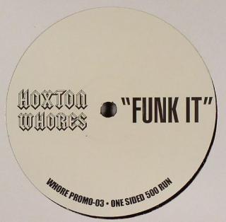 Hoxton Whores ‎– Funk It