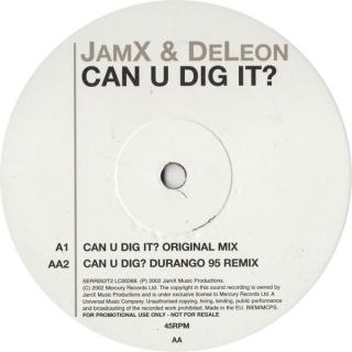 JamX & DeLeon ‎– Can U Dig It?