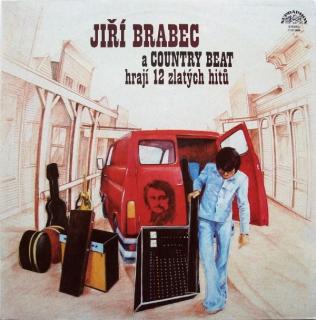 Jiří Brabec A The Country Beat ‎– Hrají 12 Zlatých Hitů