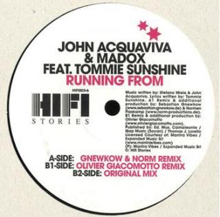 John Acquaviva & Madox Feat. Tommie Sunshine ‎– Running From