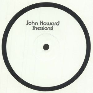 John Howard ‎– Shessions 2x12