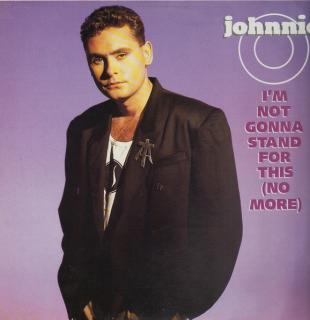Johnnie O ‎– I'm Not Gonna Stand For This (No More)