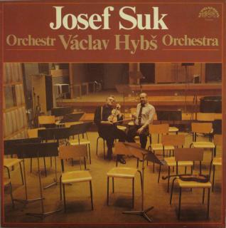 Josef Suk, Orchestr Václav Hybš Orchestra – Josef Suk • Václav Hybš Orchestra