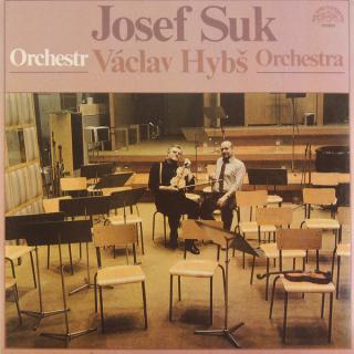 Josef Suk / Václav Hybš Josef Suk With Václav Hybš Orchestra