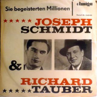 Joseph Schmidt & Richard Tauber – Sie Begeisterten Millionen