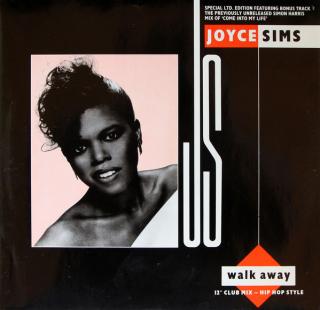 Joyce Sims ‎– Walk Away / Come Into My Life (UK Remix)