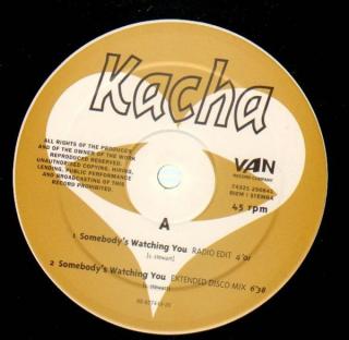 Kacha ‎– Somebody's Watching You