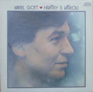 Karel Gott ‎– Hrátky S Láskou