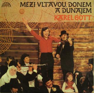 Karel Gott ‎– Mezi Vltavou, Donem A Dunajem