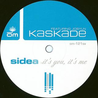 Kaskade ‎– It's You, It's Me