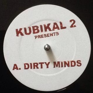 Kubikal 2 ‎– Dirty Minds