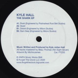 Kyle Hall ‎– The Shark EP