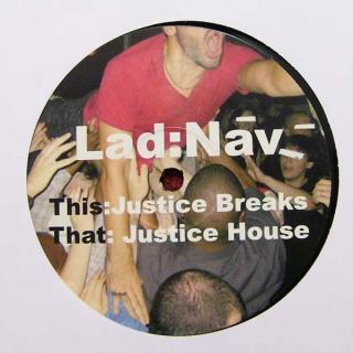 Lad:Nav ‎– Justice Breaks / Justice House