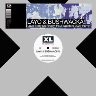 Layo & Bushwacka! – Love Story (vs Finally) (Paul Woolford 2023 Remix)