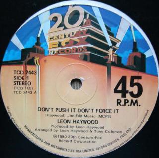 Leon Haywood ‎– Don't Push It Don't Force It