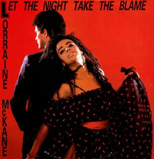 Lorraine McKane ‎– Let The Night Take The Blame