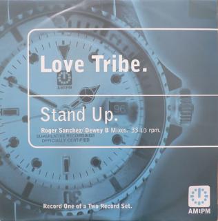 Love Tribe ‎– Stand Up (Roger Sanchez / Dewey B Mixes)