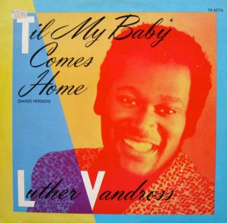 Luther Vandross ‎– 'Til My Baby Comes Home