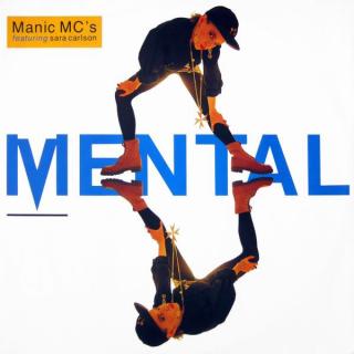 Manic MC's Featuring Sara Carlson ‎– Mental