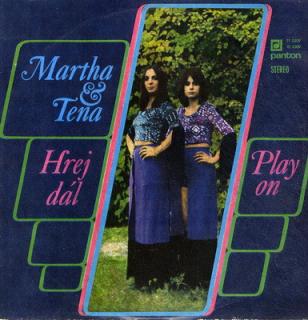 Martha & Tena ‎– Hrej Dál (Play On)
