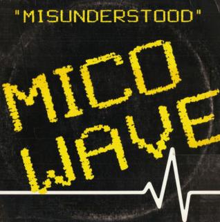 Mico Wave ‎– Misunderstood