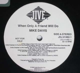 Mike Davis ‎– When Only A Friend Will Do