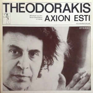 Mikis Theodorakis ‎– Axion Esti