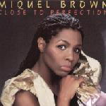 Miquel Brown ‎– Close To Perfection