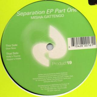 Misha Gattengo – Seperation EP (Part One)