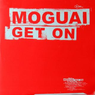 Moguai ‎– Get On