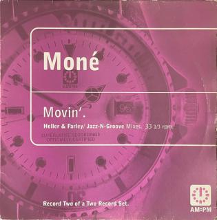 Moné ‎– Movin' (Heller & Farley / Jazz-N-Groove Mixes)