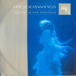 Moodswings ‎– Together As One (Luminous)